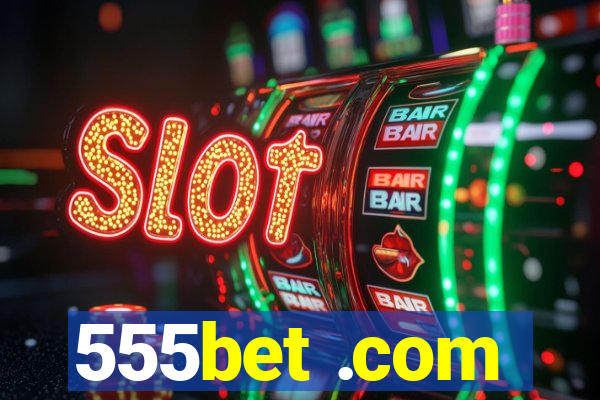 555bet .com